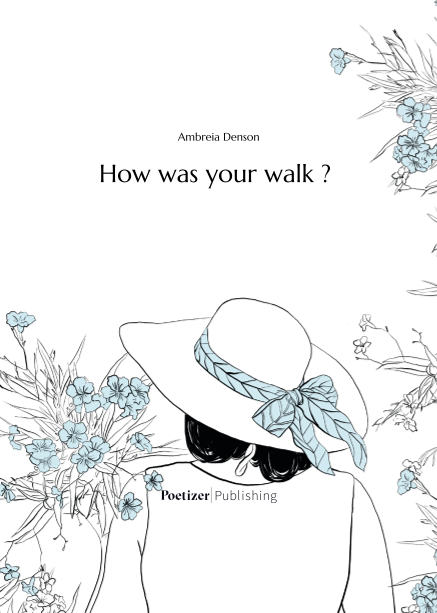 How was your walk ?