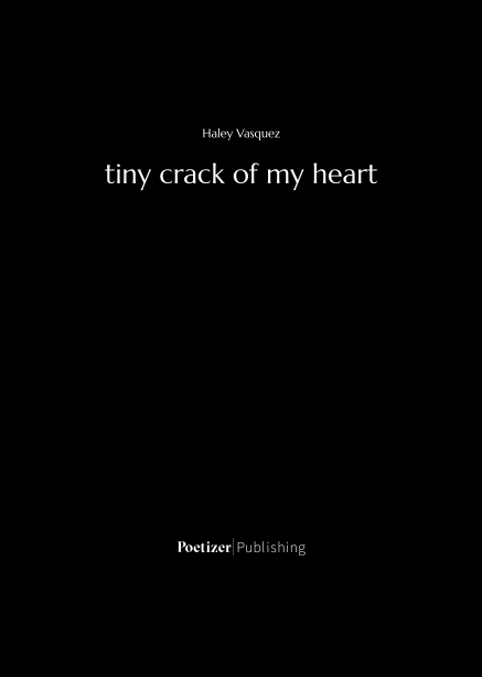 tiny crack of my heart