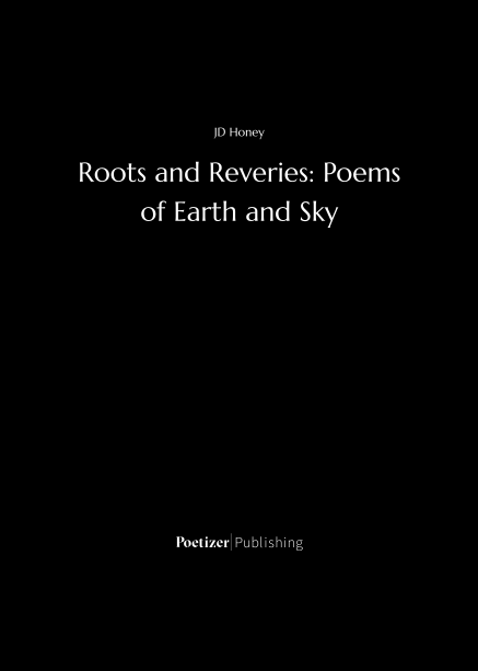 Roots and Reveries: Poems of Earth and Sky