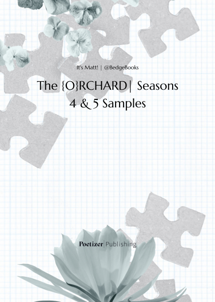 The {O}RCHARD| Seasons 4 & 5 Samples
