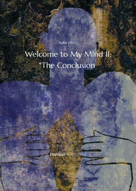 Welcome to My Mind II: *The Conclusion