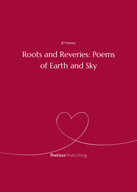 Roots and Reveries: Poems of Earth and Sky