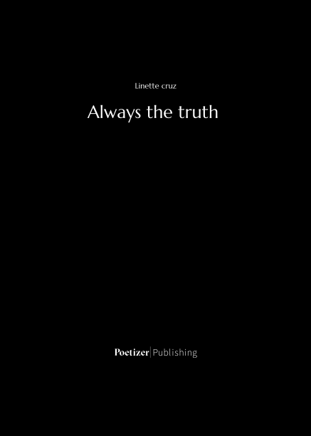 Always the truth