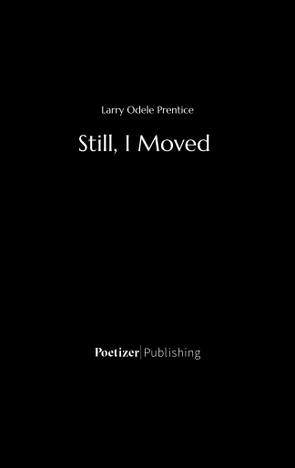 Still, I Moved