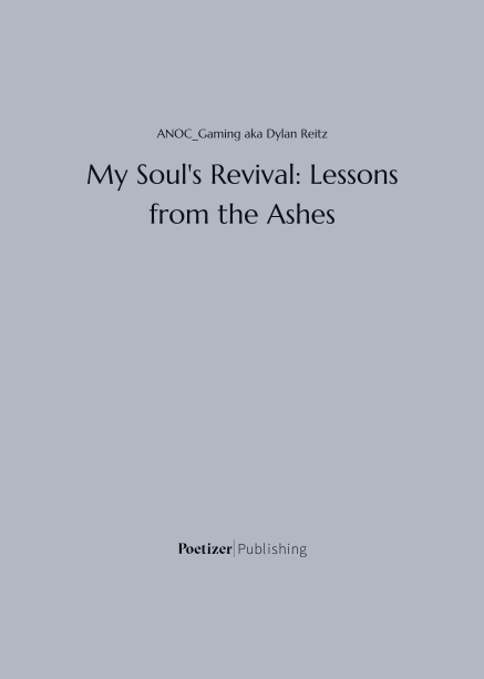 My Soul's Revival: Lessons from the Ashes