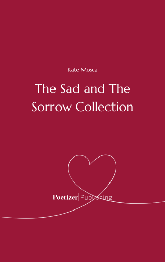 The Sad and The Sorrow Collection