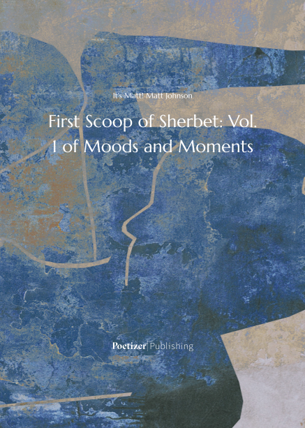 First Scoop of Sherbet: Vol. 1 of Moods and Moments